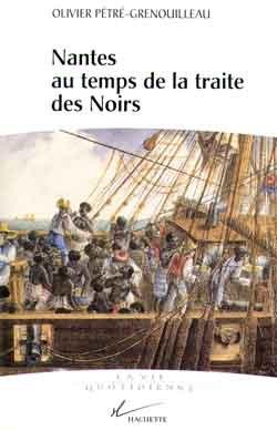 La vie quotidienne a nantes au temps de la traite des noirs