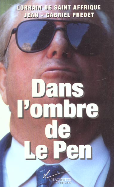 Dans l'ombre de Le Pen