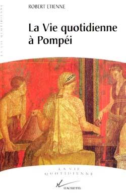 La vie quotidienne a pompei