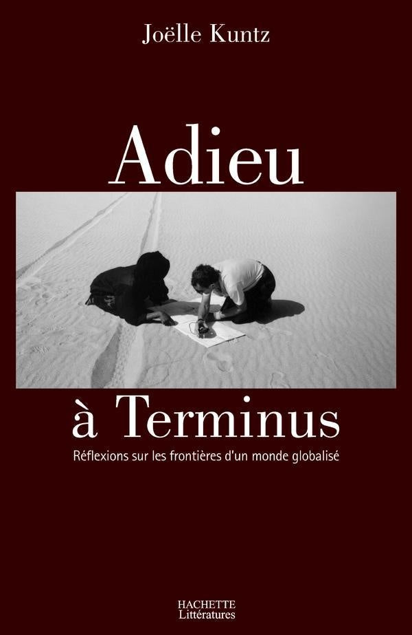 L'Adieu à Terminus : Réflexions sur les frontières d'un monde globalisé