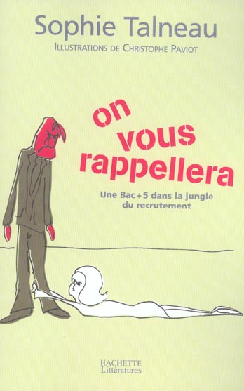 On vous rappellera ; une bac + 5 dans la jungle du recrutement