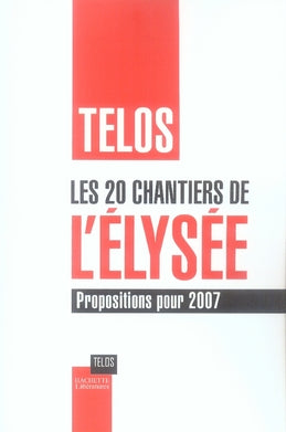 Les 20 chantiers de l'élysée