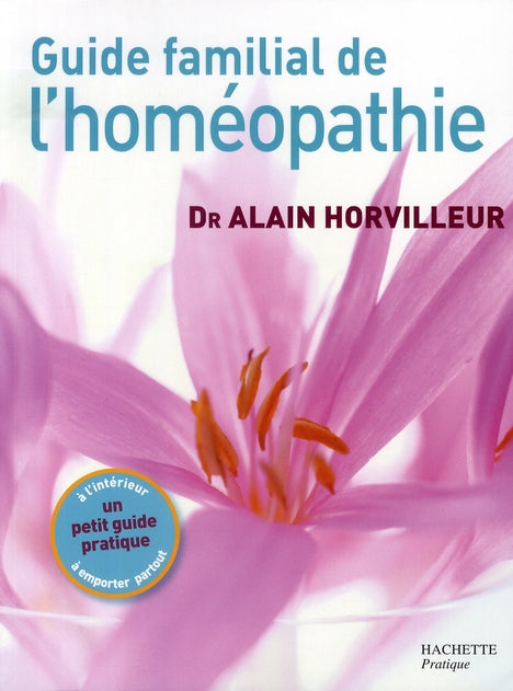 Guide familial de l'homéopathie