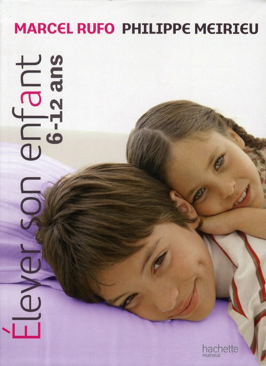 élever son enfant ; 6/12 ans