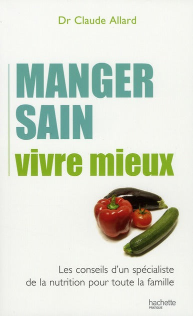 Manger sain, vivre mieux