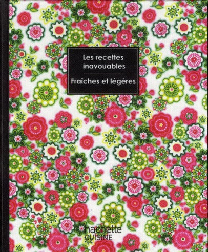 Les recettes inavouables fraîches et légères
