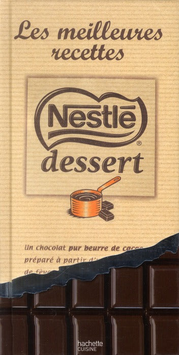 Nestlé dessert ; les meilleures recettes