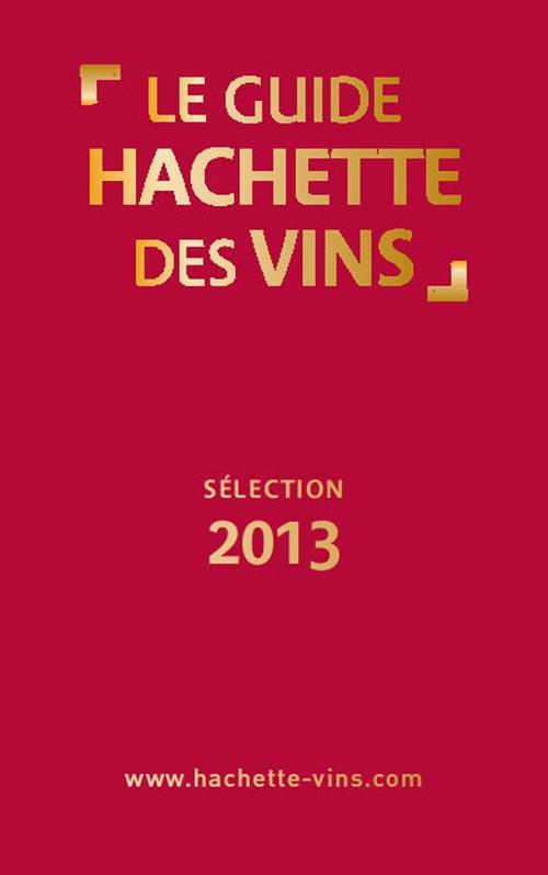 Le guide Hachette des vins (édition 2013)