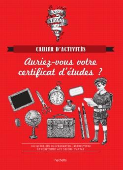 Auriez-vous votre certificat d'études ? almanachs Vermot