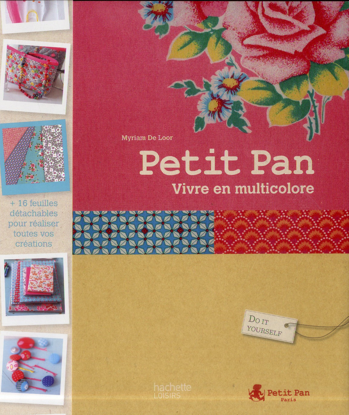Petit pan ; vivre en multicolore
