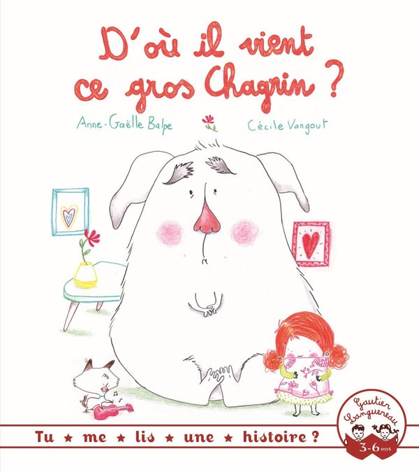 D'où il vient ce gros chagrin?