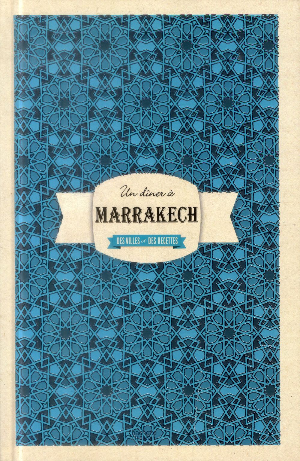 Un dîner à Marrakech