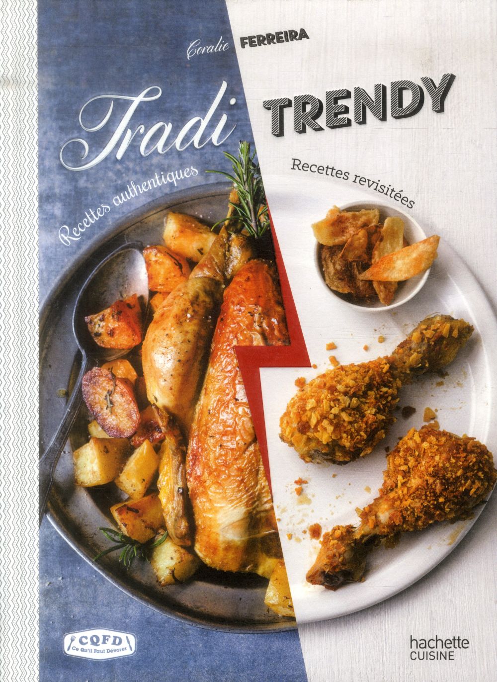 Tradi vs trendy ; recettes authentiques versus recettes revisitées