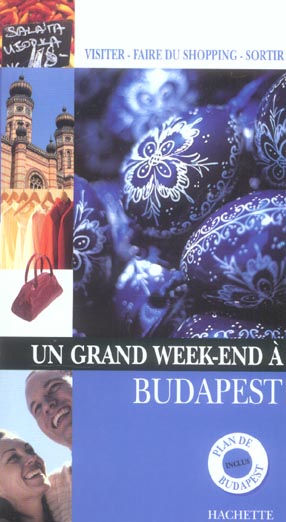 Un grand week-end : Budapest