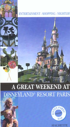 Un grand week-end : Dysneyland Resort Paris