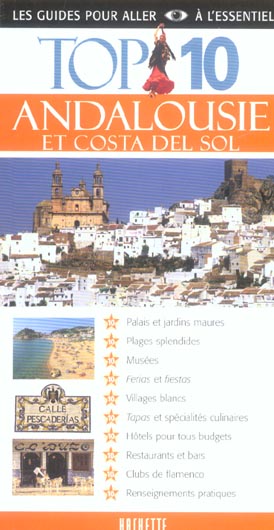 TOP 10 : Andalousie et Costa del Sol