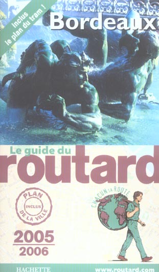 Guide du Routard : BORDEAUX (édition 2005/2006)