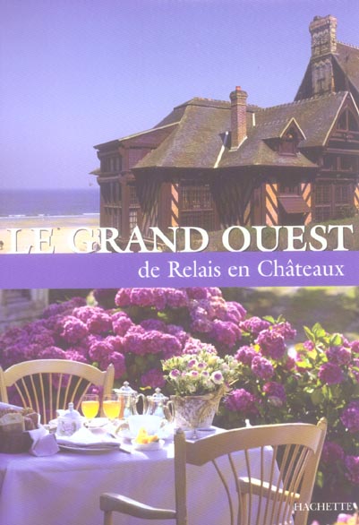 Le grand ouest de relais en chateaux