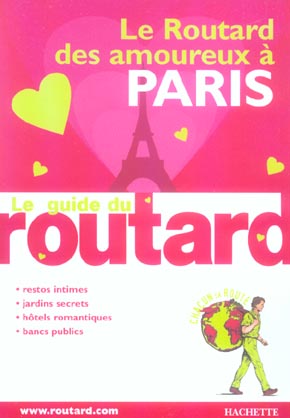 Le routard des amoureux a paris (édition 2005/2006)