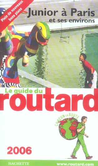 Guide du Routard : junior a paris et ses environs (édition 2006)
