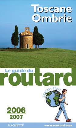 Guide du Routard : TOSCANE OMBRIE (édition 2006/2007)