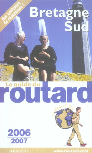 Guide du Routard : bretagne sud (édition 2006/2007)