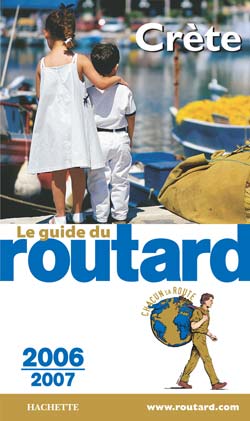 Guide du Routard : CRETE (EDITION 2006-2007)