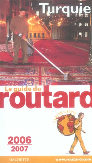 Guide du Routard : turquie (edition 2006-2007)