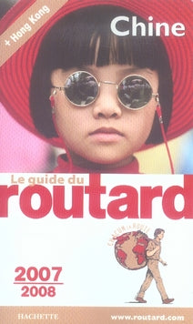 Guide du Routard : chine (édition 2007-2008)