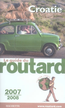 Guide du Routard : croatie (édition 2007-2008)