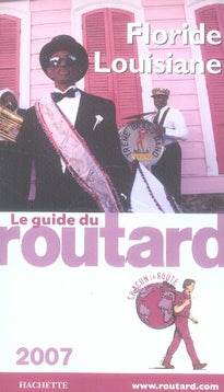 Guide du Routard : floride, louisiane (édition 2007)