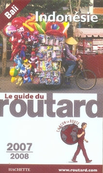 Guide du Routard : indonésie (édition 2007/2008)