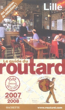 Guide du Routard : lille (édition 2007-2008)