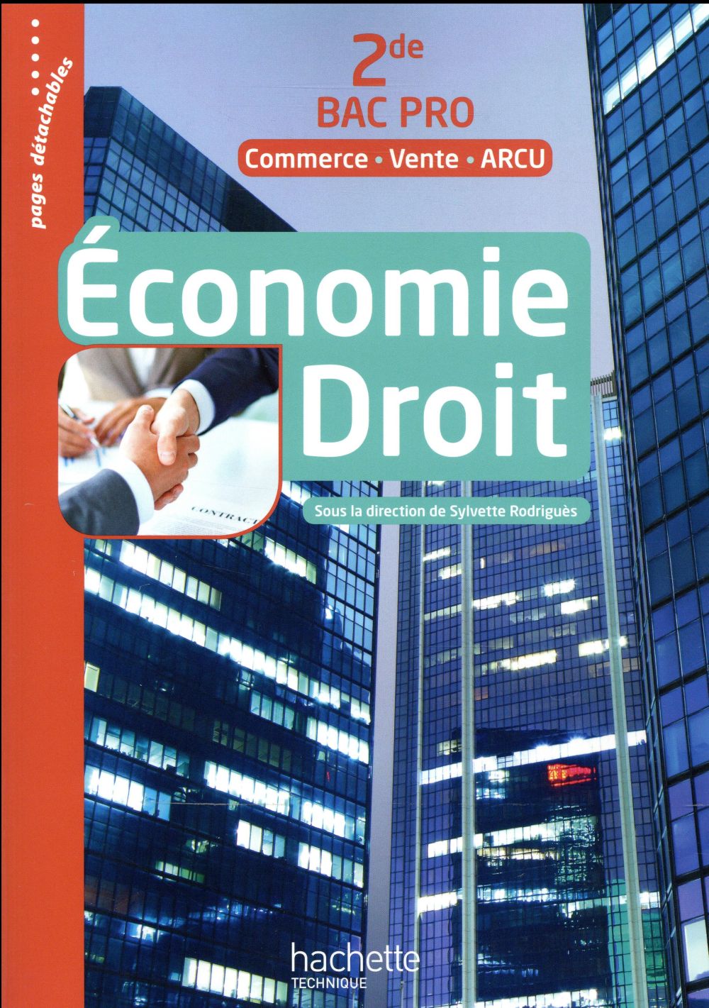 économie droit ; 2de bac pro (commerce vente arcu) ; livre de l'élève (édition 2017)