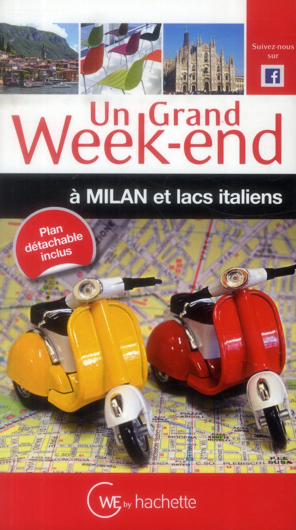 Un grand week-end : à Milan et lacs italiens