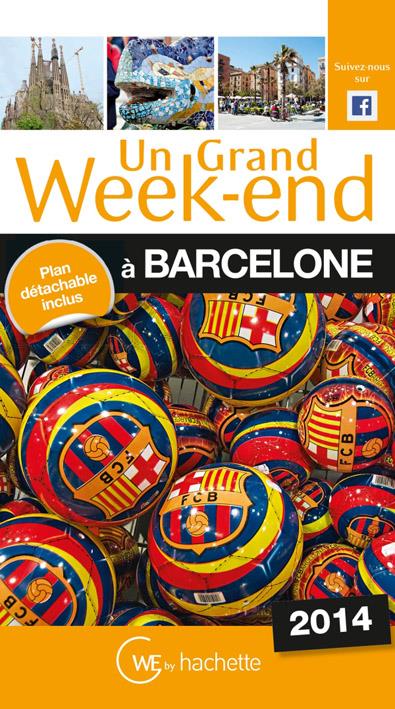Un grand week-end : à Barcelone (édition 2014)