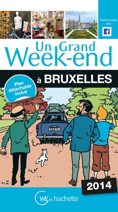 Un grand week-end : à Bruxelles (édition 2014)