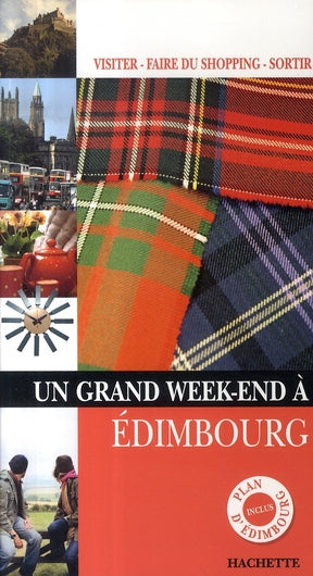 Un grand week-end : Edimbourg