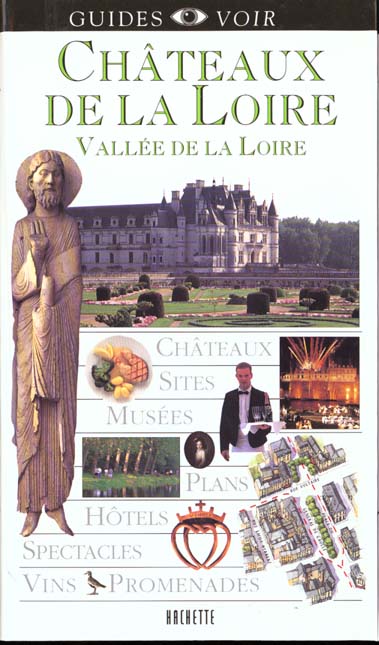 Guides voir : chateaux de la loire, vallee de la loire