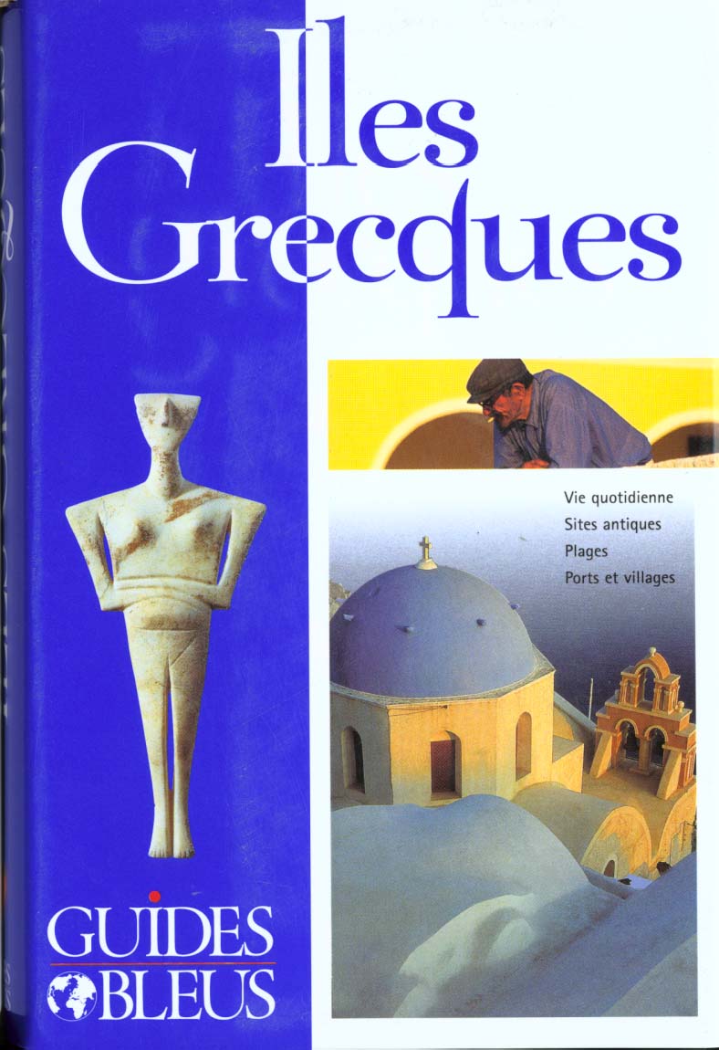 Guides bleus ;: iles grecques