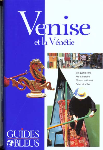 Guides bleus ; la venise et la venetie
