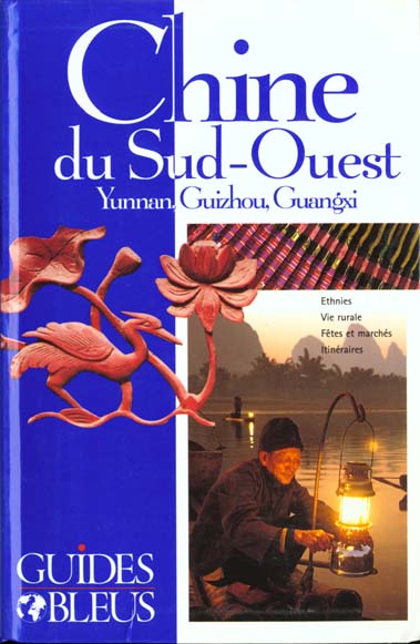 Guides bleus ; chine du sud-ouest
