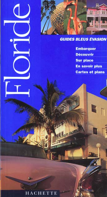 Guides bleus evasion ; floride
