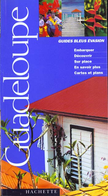 Guides bleus evasion ; guadeloupe