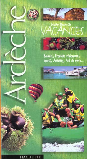 Guides vacances ; ardeche