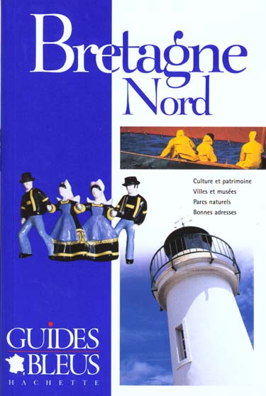 Guides bleus ; bretagne nord