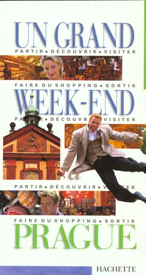 Un grand week-end : Prague