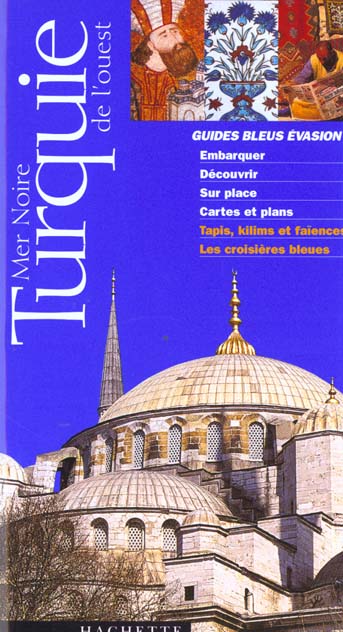 Guide evasion ; turquie de l'ouest