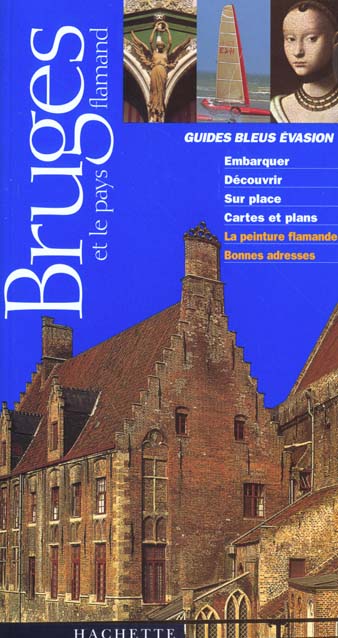 Guides bleus evasion ; bruge et pays flamands
