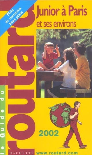 Guide du routard junior ; paris et environs ; edition 2002